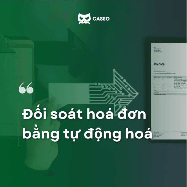 Đối soát hoá đơn bằng tự động hoá